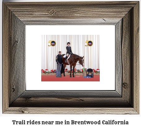 trail rides near me in Brentwood, California